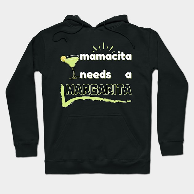 mamacita needs a margarita Hoodie by mdr design